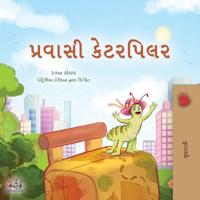 Bokomslag for "The Traveling Caterpillar (Gujarati Children's Book)"