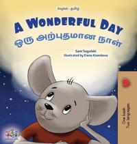 Bokomslag för "A Wonderful Day (English Tamil Bilingual Children's Book)"
