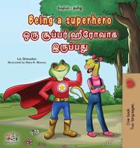 Kirjan kansi "Being a Superhero (English Tamil Bilingual Children's Book)"
