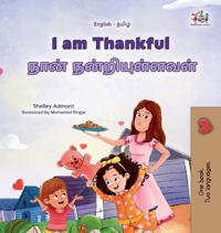 Bokomslag för "I am Thankful (English Tamil Bilingual Children's Book)"
