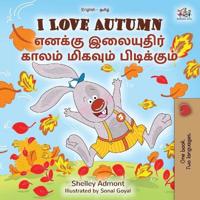 Kirjan kansi "I Love Autumn (English Tamil Bilingual Children's Book)"