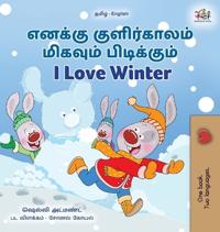 Kirjan kansi "I Love Winter (Tamil English Bilingual Children's Book)"