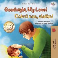 Kirjan kansi "Goodnight, My Love! (English Slovak Bilingual Children's Book)"