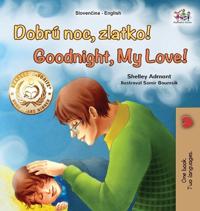 Goodnight, My Love! (Slovak English Bilingual Children's Book)