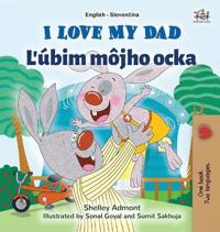 Bokomslag för "I Love My Dad (English Slovak Bilingual Children's Book)"
