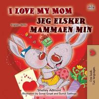 I Love My Mom (English Norwegian Bilingual Book for Kids)