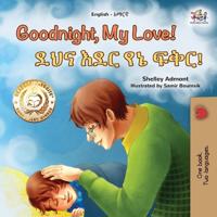 Bokomslag for "Goodnight, My Love! (English Amharic Bilingual Children's Book)"