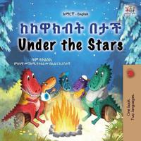 Bokomslag för "Under the Stars (Amharic English Bilingual Kids Book)"