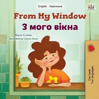 Bokomslag för "From My Window (English Ukrainian Bilingual Kids Book)"