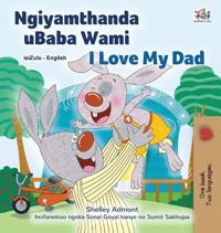 Kirjan kansi "I Love My Dad (Zulu English Bilingual Children's Book)"
