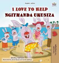 I Love to Help (English Zulu Bilingual Children's Book)