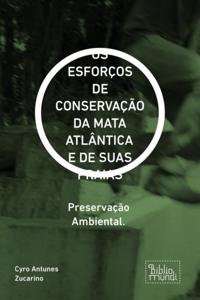 ESFORÇOS DE CONSERVAÇÃO DA MATA ATLÂNTICA E DE SUAS PRAIAS
