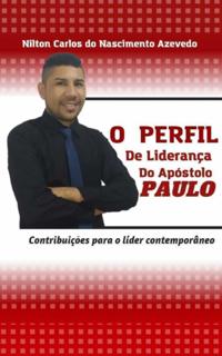 perfil de liderança do apóstolo Paulo