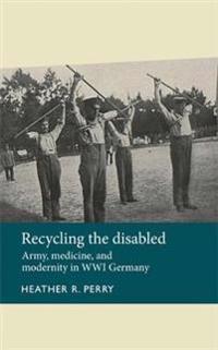 Recycling the Disabled