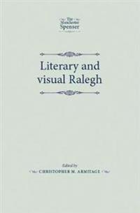 Literary and Visual Ralegh