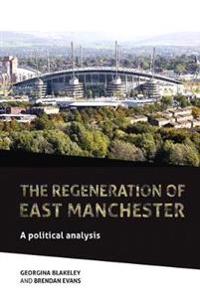 Bokomslag for "The Regeneration of East Manchester"