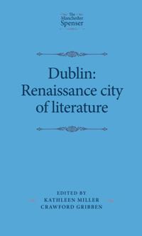 Dublin: Renaissance city of literature