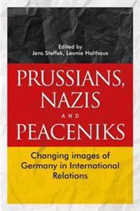 Bokomslag for "Prussians, Nazis and Peaceniks"