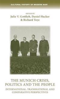 The Munich Crisis, Politics and the People