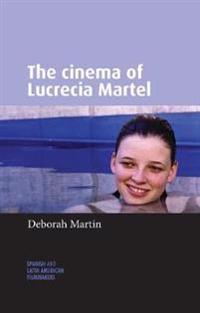 Bokomslag för "The Cinema of Lucrecia Martel"