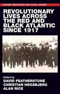 Kirjan kansi "Revolutionary Lives of the Red and Black Atlantic Since 1917"