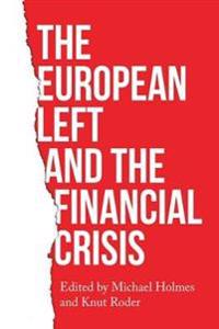 Bokomslag för "The European Left and the Financial Crisis"