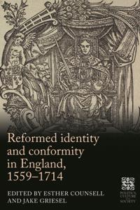 Reformed identity and conformity in England, 1559–1714