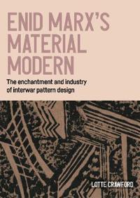 Enid Marx’s material modern