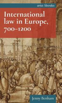 Bokomslag för "International Law in Europe, 700–1200"