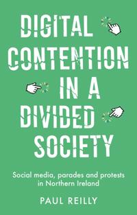 Bokomslag for "Digital Contention in a Divided Society"