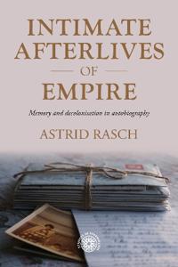 Intimate afterlives of empire