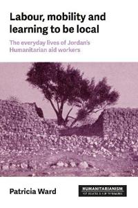 Labour, mobility and learning to be local
