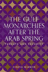 The Gulf Monarchies After the Arab Spring