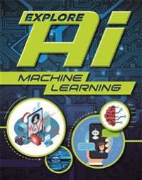 Wayland Publishers: Explore Ai: Machine Learning