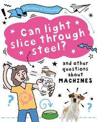 Bokomslag for "Question of Technology: Can Light Slice Through Steel?"