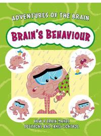 Adventures of the Brain: Brain's Behaviour