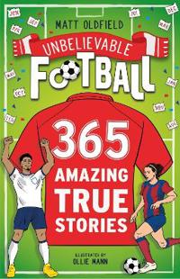 365 Amazing True Football Stories