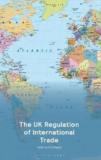 The UK Regulation of International Trade