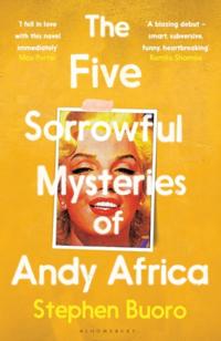 Five Sorrowful Mysteries of Andy Africa