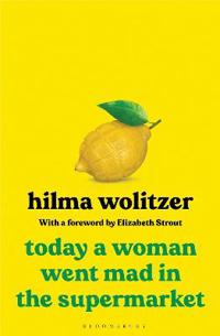 Kirjan kansi "Today a Woman Went Mad in the Supermarket"