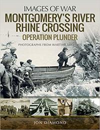 Montgomery's Rhine River Crossing: Operation PLUNDER