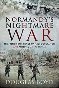 Normandy's Nightmare War