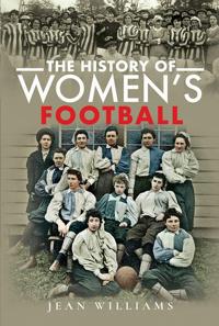Bokomslag för "The History of Women's Football"