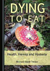 Dying to Eat