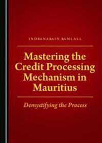 Mastering the Credit Processing Mechanism in Mauritius