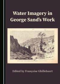 Water Imagery in George Sand’s Work