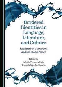 Bordered Identities in Language, Literature, and Culture