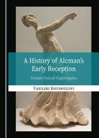 A History of Alcman’s Early Reception