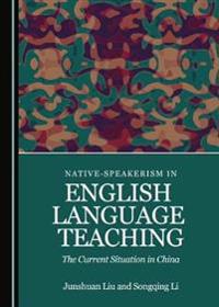 Native-speakerism in English Language Teaching