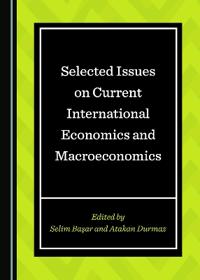 Selected Issues on Current International Economics and Macroeconomics